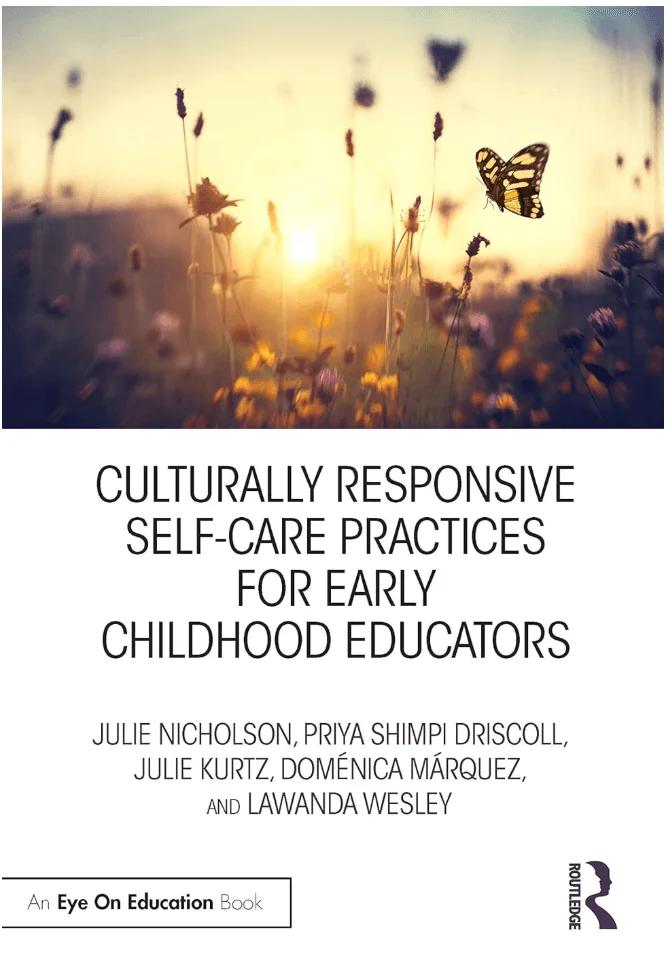 Culturally Responsive Self-Care Practices for Early Childhood Educators